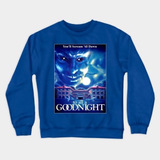 To All A Goodnight (1980) Crewneck Sweatshirt